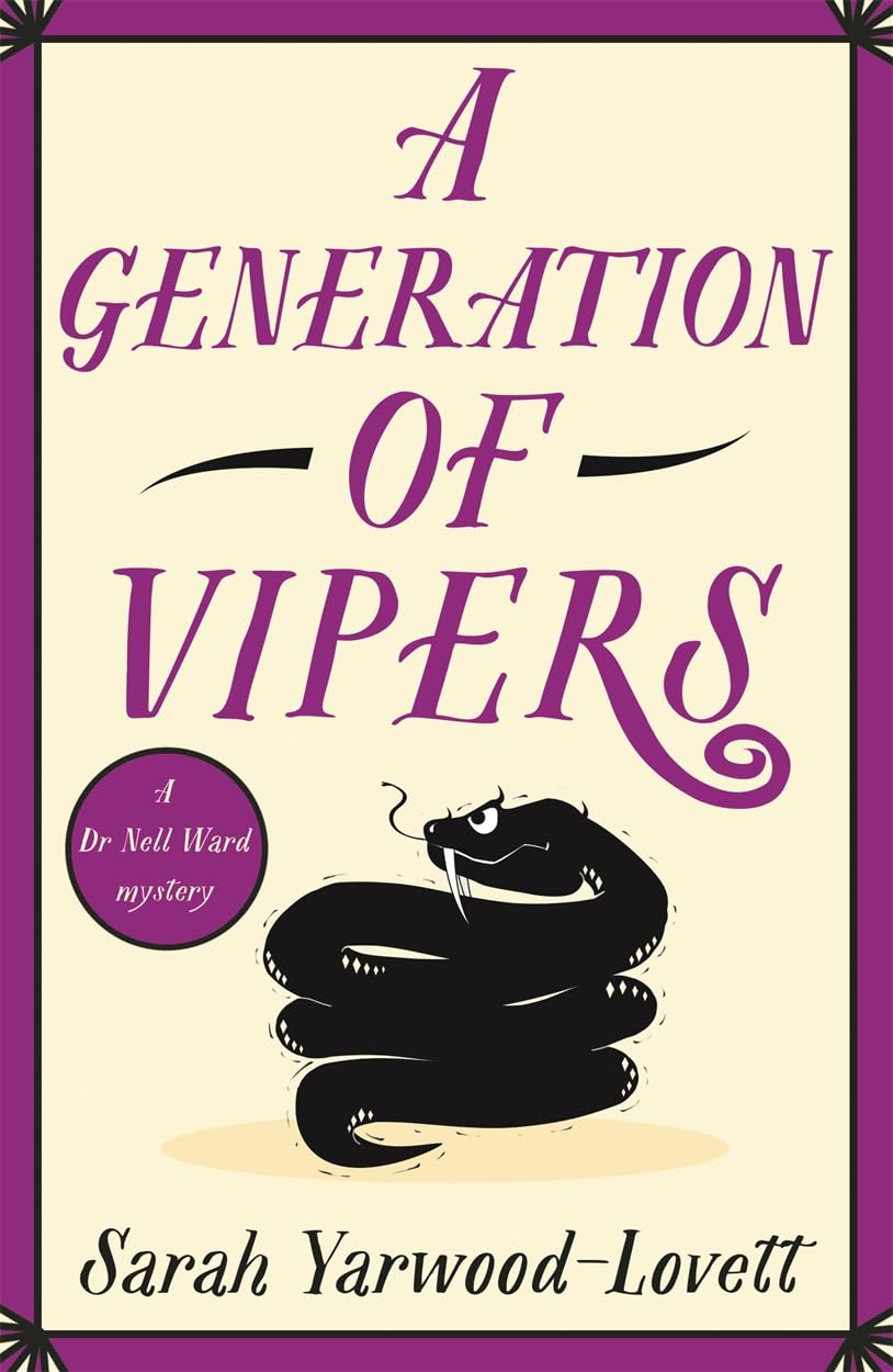 A Generation of Vipers: An absolutely addictive and page-turning British cozy mystery (A Dr Nell Ward Mystery)