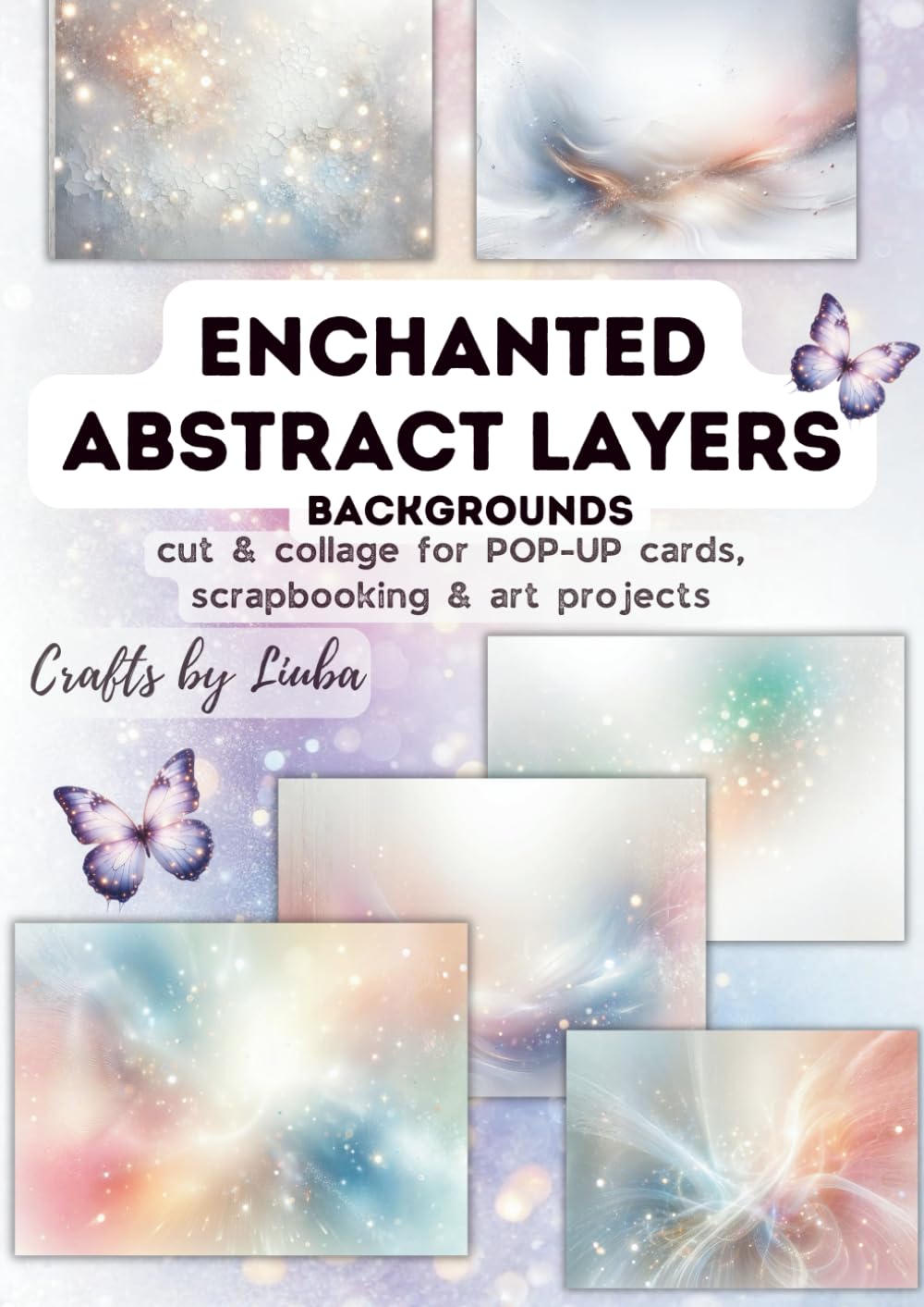 ENCHANTED ABSTRACT LAYERS backgrounds: cut & collage Ephemera for POP-UP CARDS, scrapbooking & Art Projects
