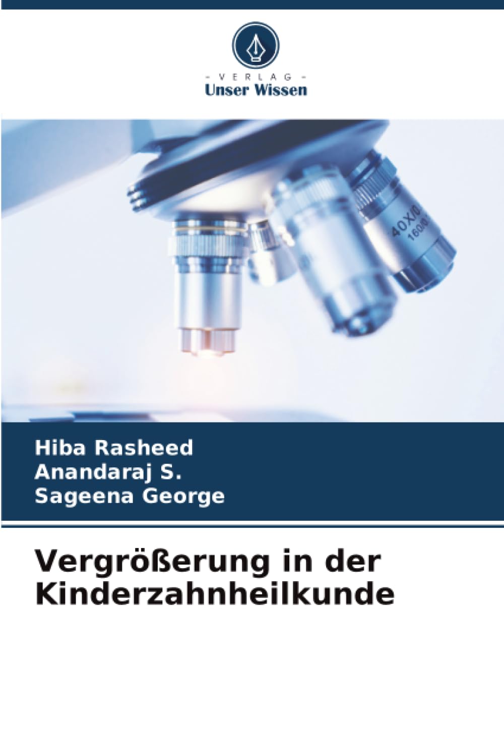 Vergrößerung in der Kinderzahnheilkunde