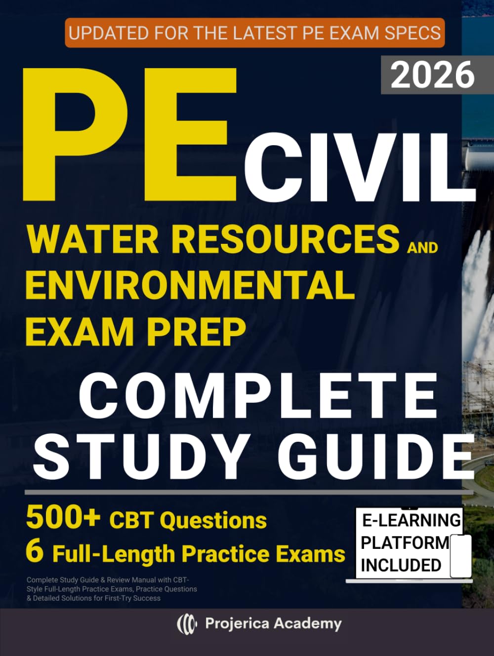PE Civil Water Resources and Environmental Exam Prep: Complete Study Guide & Review Manual with CBT-Style Full-Length Practice Exams, Practice Questions, and Detailed Solutions for First-Try Success