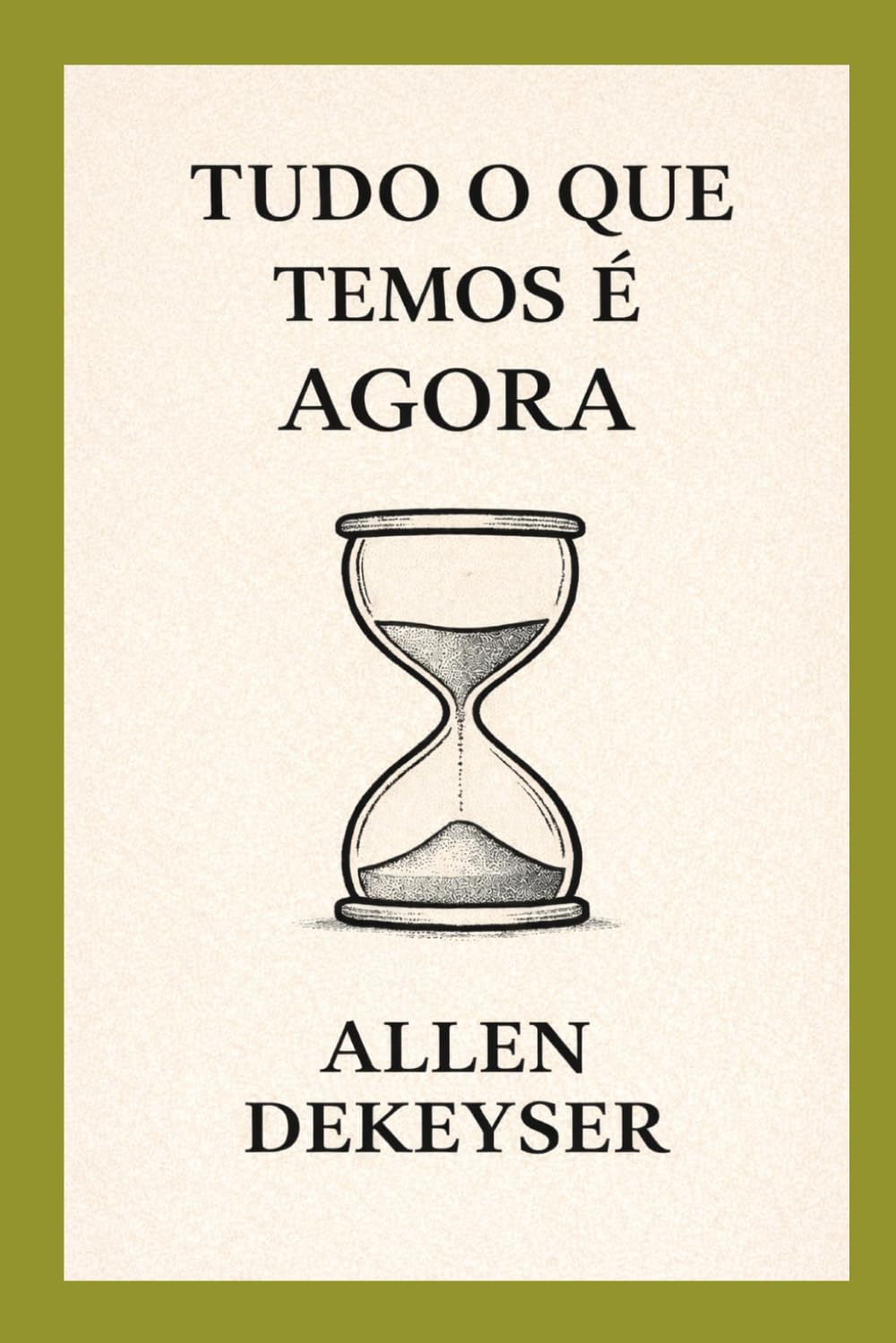 Tudo O Que Temos É Agora