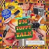FM Toppy Talk [Explicit]