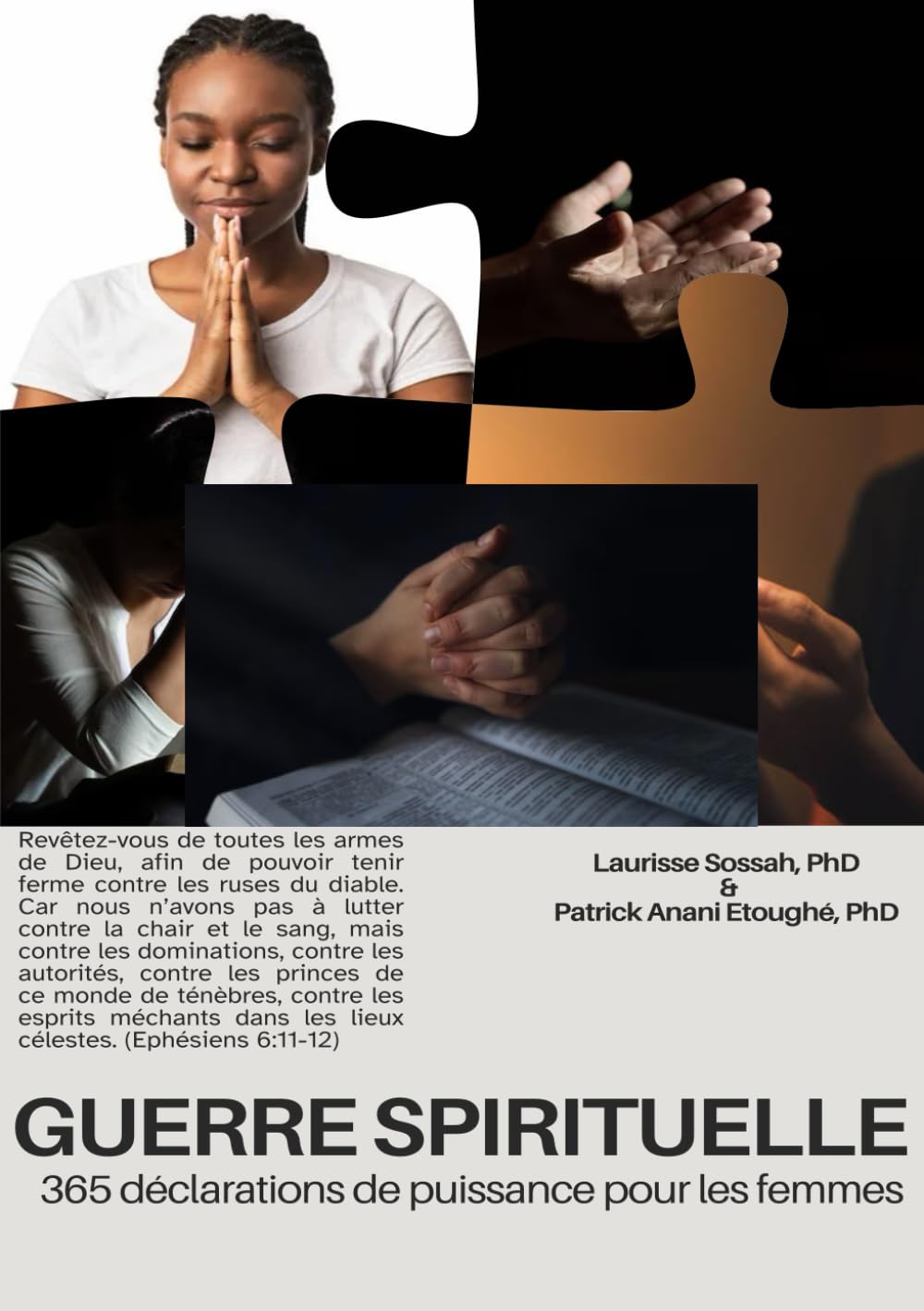 GUERRE SPIRITUELLE: 365 DÉCLARATIONS DE PUISSANCE POUR LES FEMMES