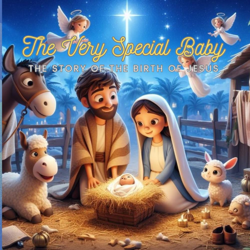 The Very Special Baby: The Story of the Birth of Jesus