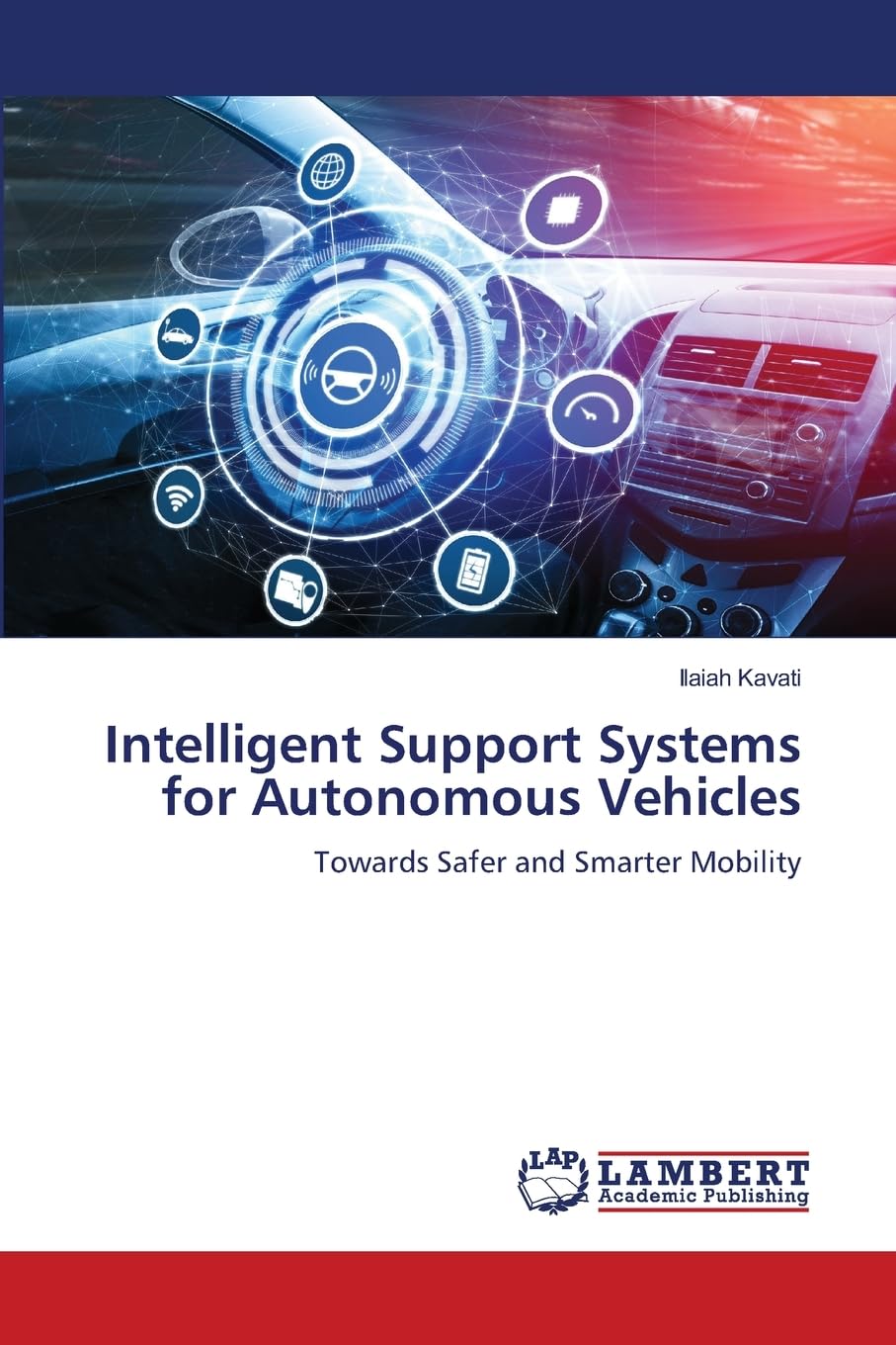 Intelligent Support Systems for Autonomous Vehicles: Towards Safer and Smarter Mobility