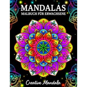 Mandalas: Ein Malbuch für Erwachsene mit schönen Mandalas, um Stress zu reduzieren und sich zu entspannen Taschenbuch – 6. Mai 2022