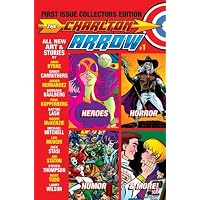 The Charlton Arrow #1: First Issue Collectors Edition