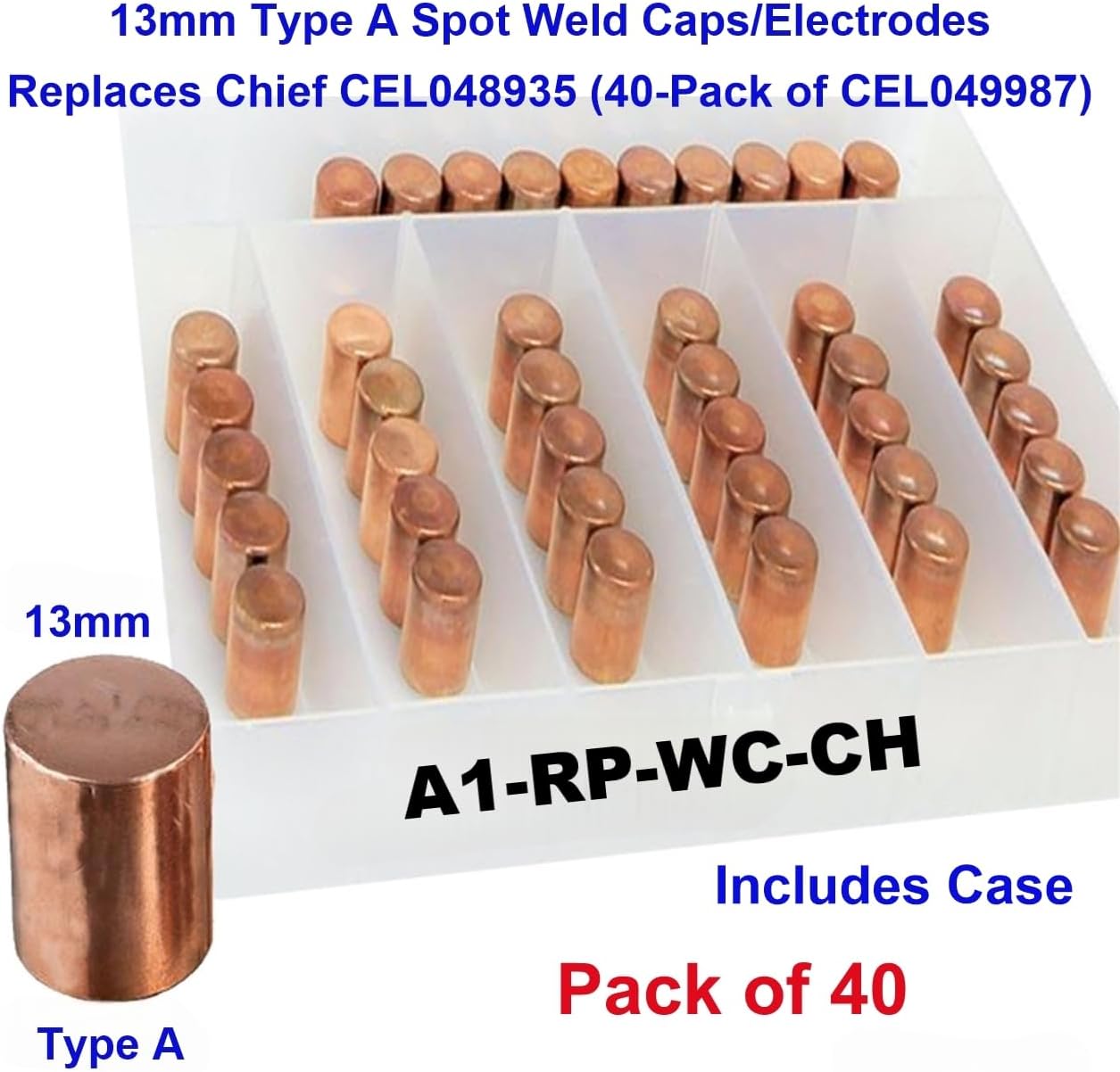 Spot Weld Caps, Type A, 13mm, 40 Pack, Replaces Chief and GYS 048935/049987
