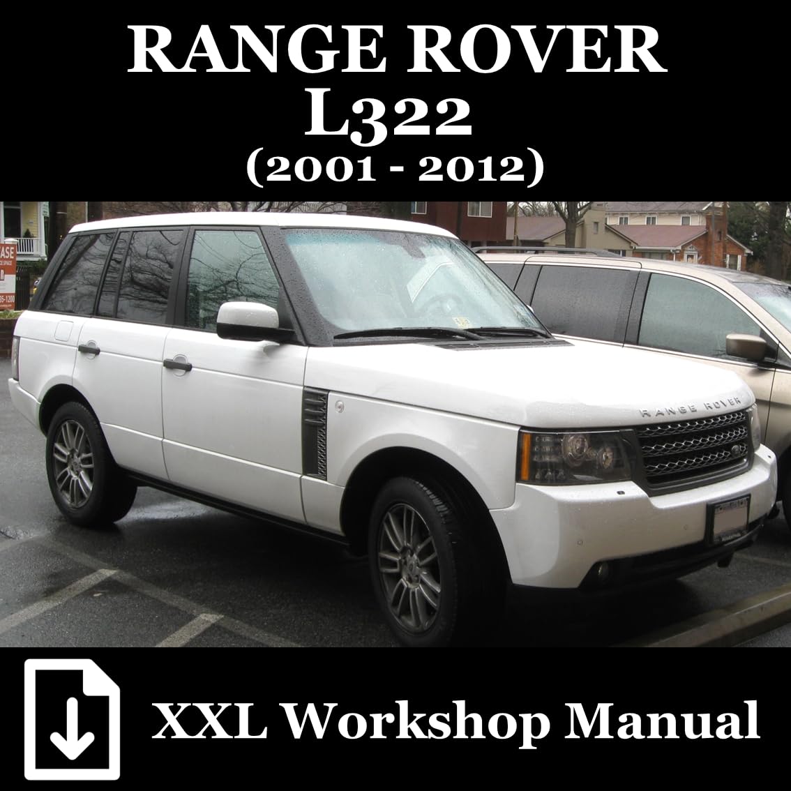 RANGE ROVER L322 (Model Years 2001-2012): XXL Workshop Manual / Repair / Service Manual # in English # pdf instant download # maintenance