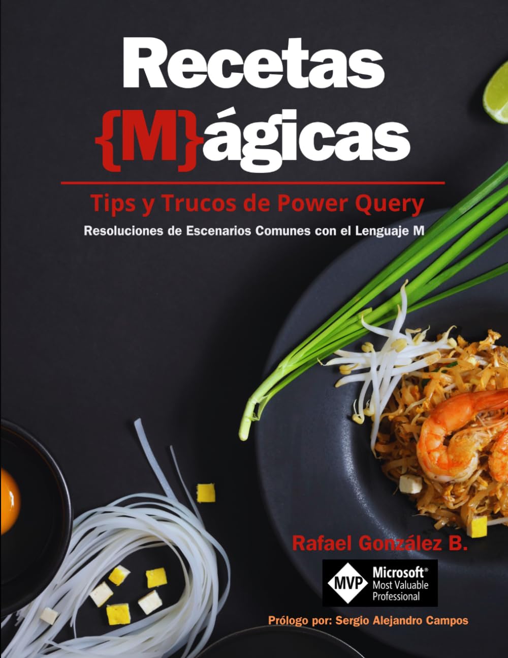 Recetas Mágicas: Tips y Trucos de Power Query (El Lenguaje {M}ágico de Power Query)