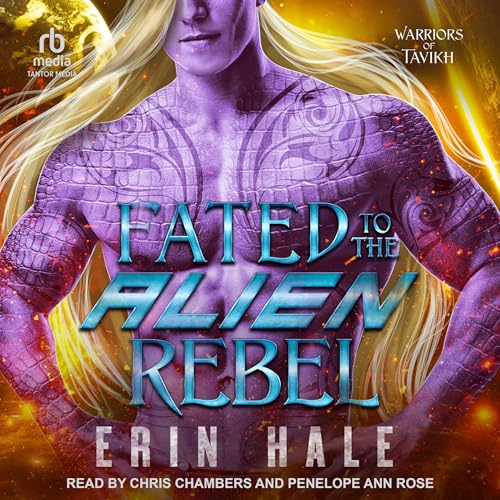 Fated to the Alien Rebel : Erin Hale episode artwork