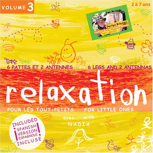 6 legs and 2 antennas - Relaxation for Little Ones - Volume 3 [Audio CD] Nadia Bazinet