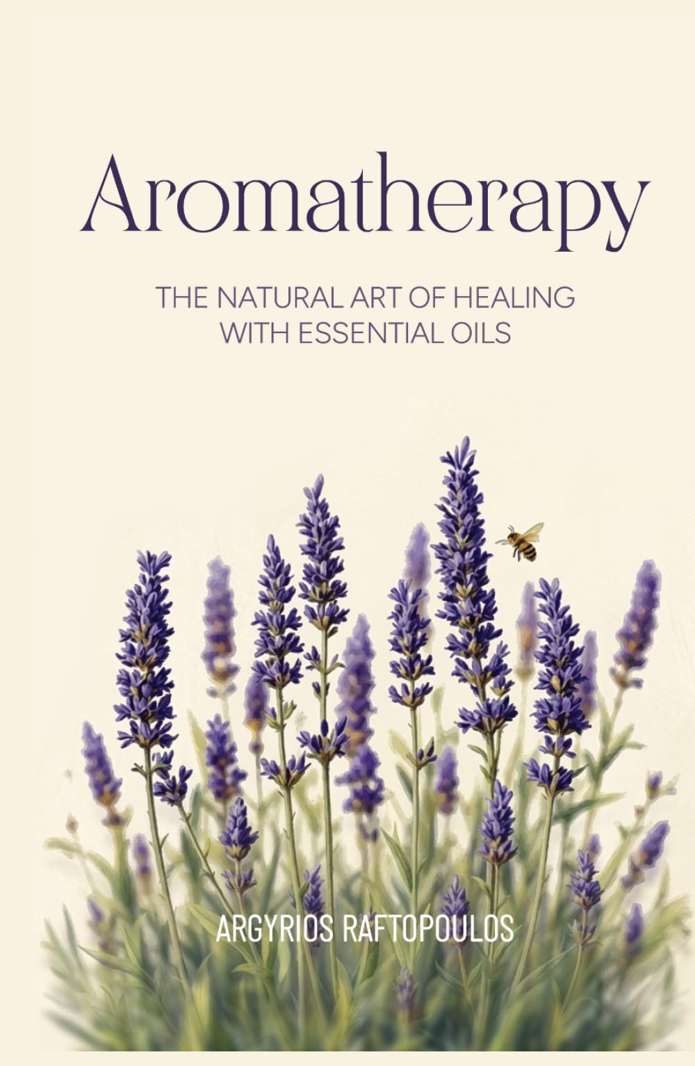 Aromatherapy: the natural art of healing with essential oils
