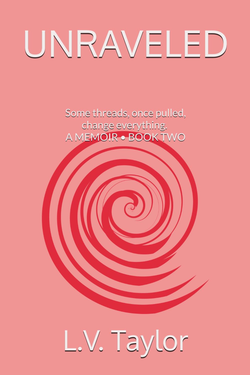 UNRAVELED (The Maya Series)