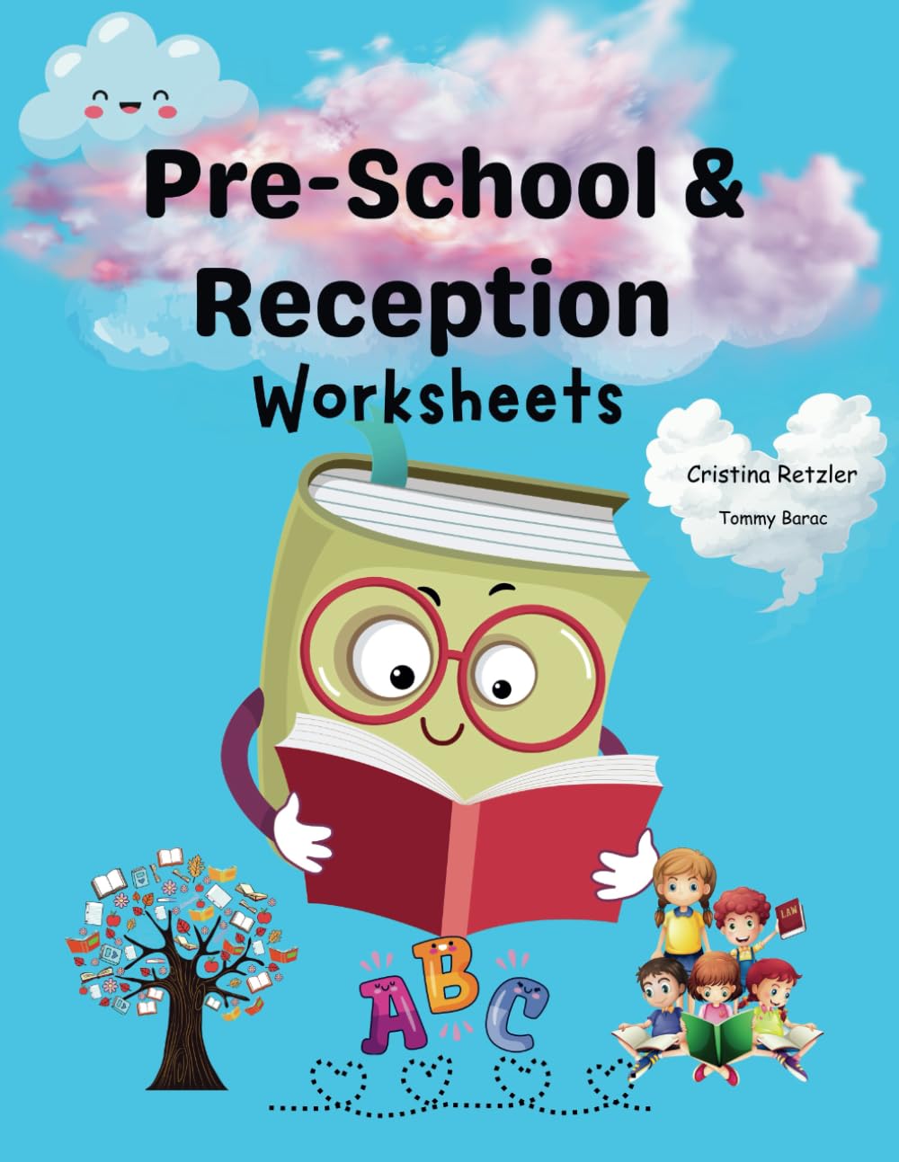 Pre School & Reception Worksheets: Essential Skills for Early Childhood: Tracing, Coloring, and Exploring Emotions