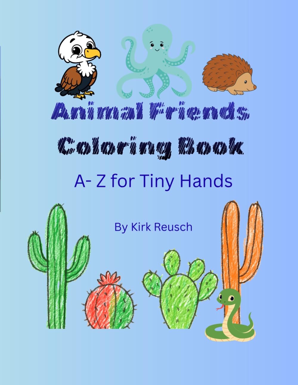 Animal Friends Coloring Book: A-Z For Tiny Hands