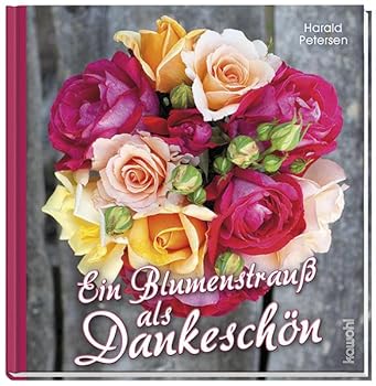 Hardcover Ein Blumenstrauß als Dankeschön Book