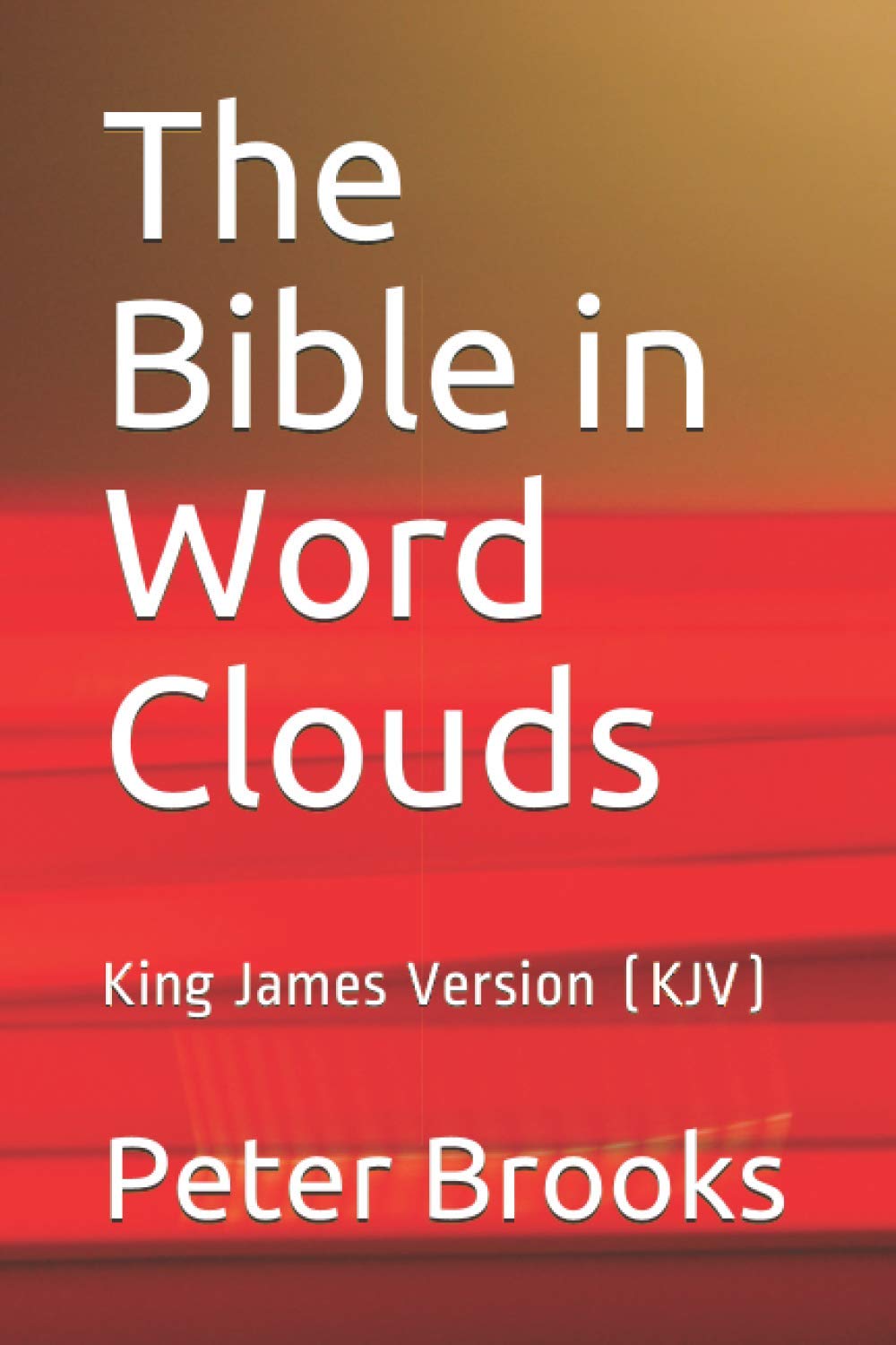 The Bible in Word Clouds: King James Version (KJV)