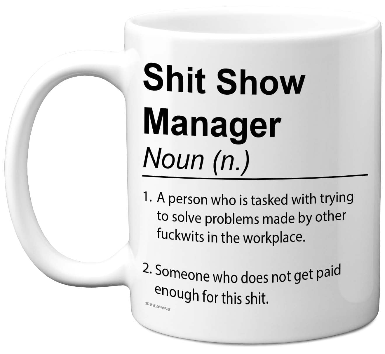 Manager Mug - Sh*t Show - Novelty Gifts for Manager from Colleague Friend, Rude Joke Presents, 11oz Ceramic Dishwasher Safe Premium Gift Mugs