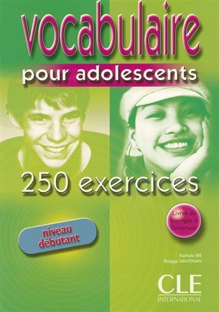 Portada de Vocabulaire Pour Adolescents: 250 Exercices