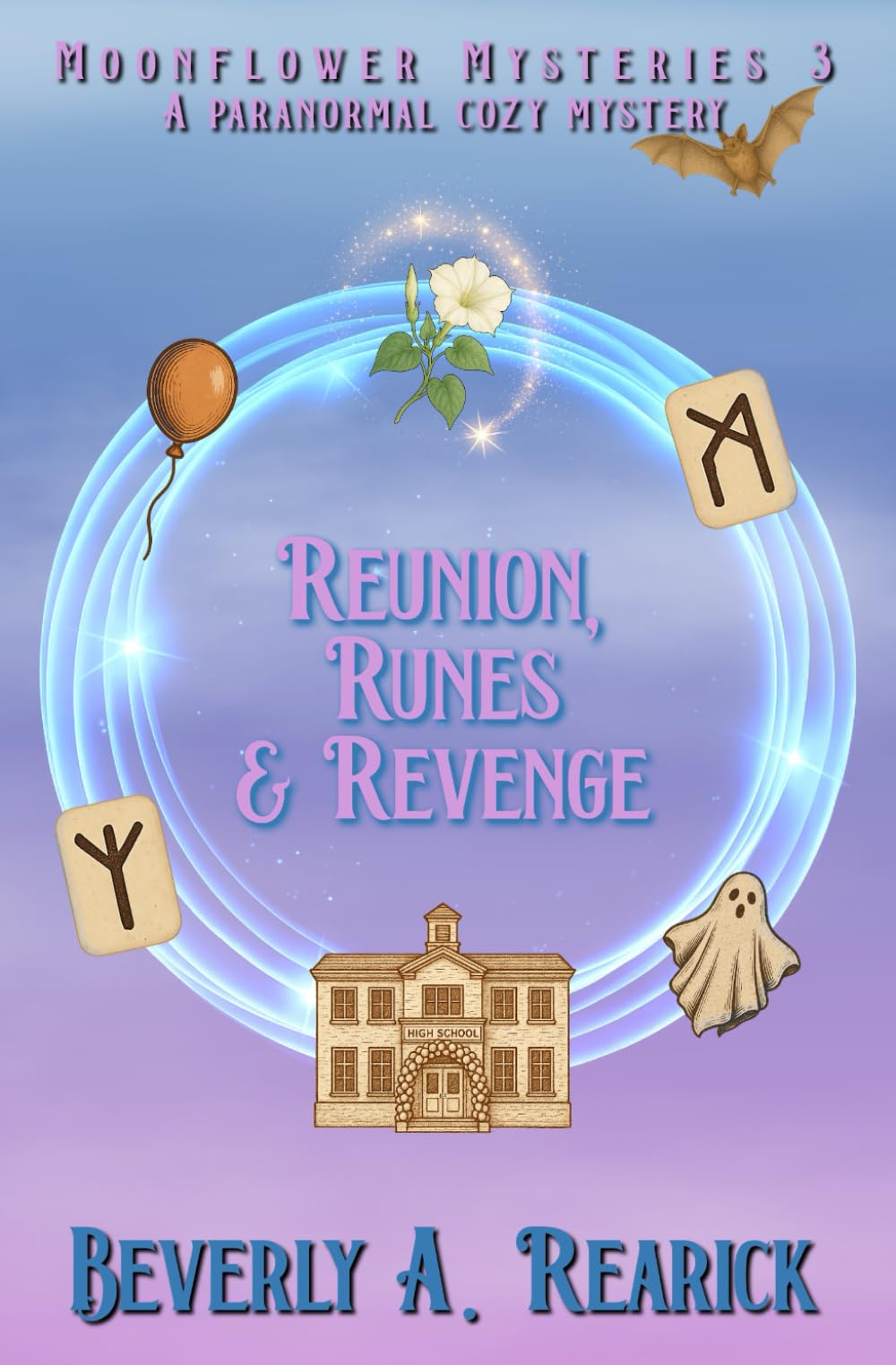 Reunion, Runes & Revenge: A Paranormal Cozy (Moonflower Mysteries Series Book 3)