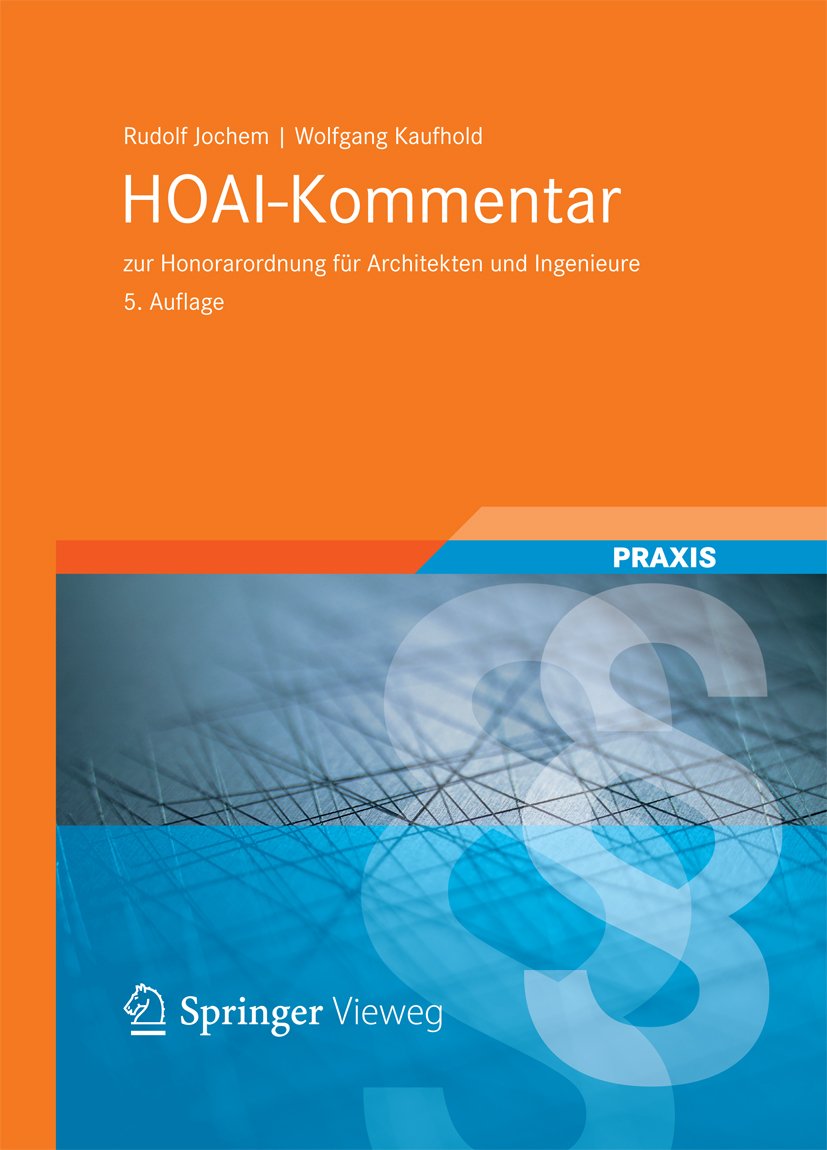 HOAI-Kommentar: zur Honorarordnung für Architekten und Ingenieure