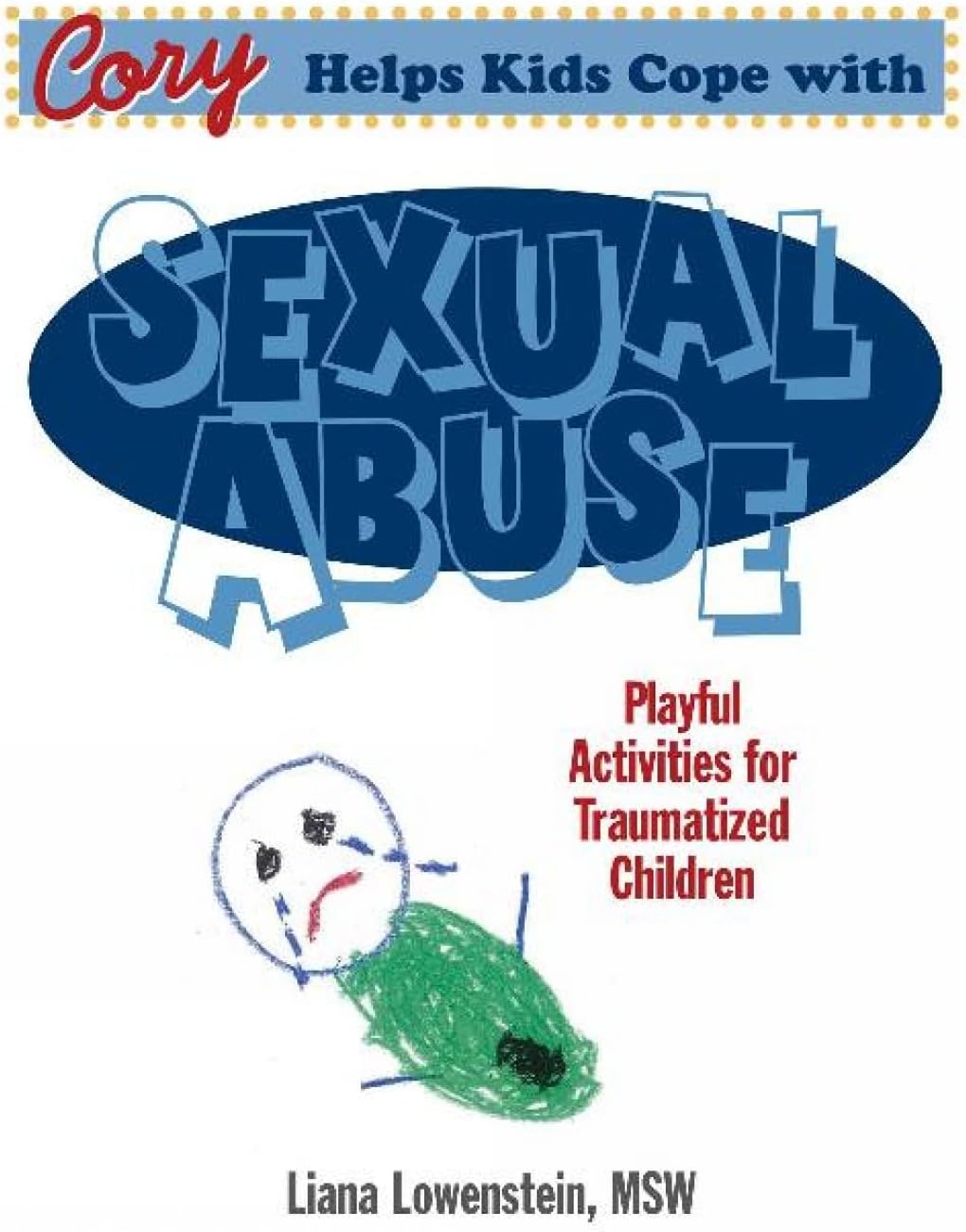 Cory Helps Kids Cope with Sexual Abuse