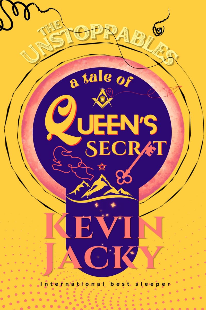 The Unstoppables: A Tale of Queen's secret