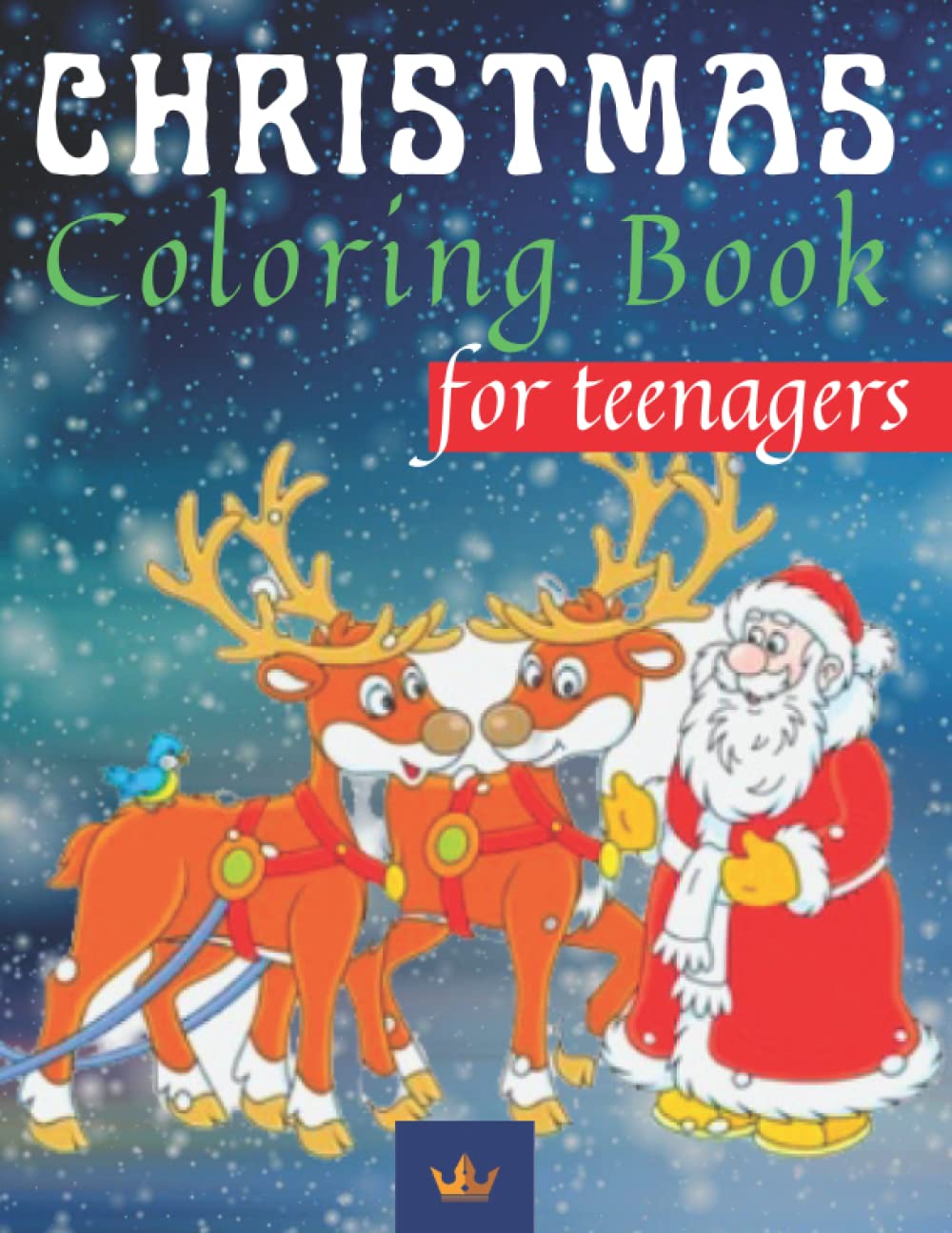 Christmas Coloring Book for Teenagers: A Wonderful Coloring Pages with Special Drawings for Teens (ages 12+)