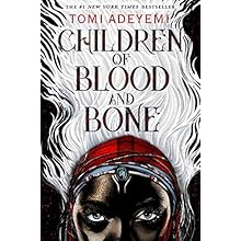 Children of Blood and Bone (Legacy of Orisha, 1)