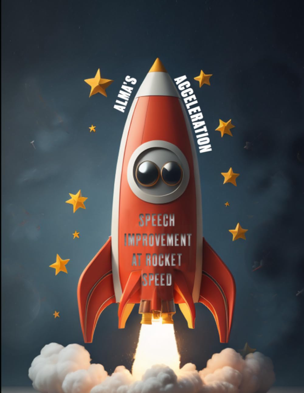 Alma’s Acceleration: A Step-by-Step Articulation and Speech Production Workbook with Worksheets