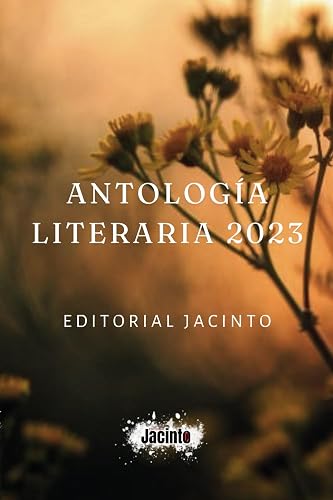 Antología Literaria 2023 (Spanish Edition)