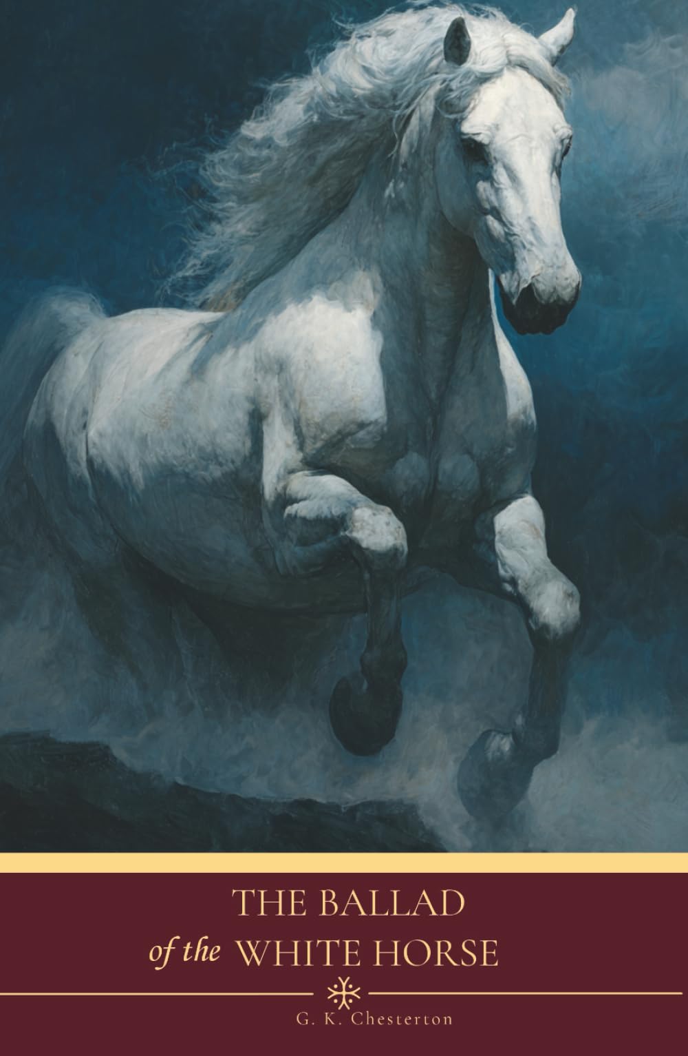 The Ballad of the White Horse: The 1911 English Literature Classics