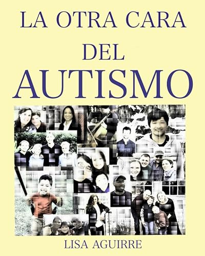 LA OTRA CARA DEL AUTISMO (Spanish Edition)