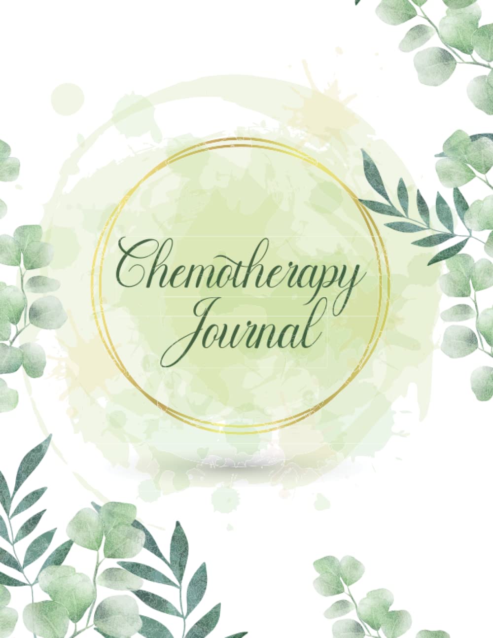 Chemotherapy Journal: Chemotherapy book gifts for man and women cancer patients, chemotherapy journal detailed chemo journal to track all symptoms of a chemo patients