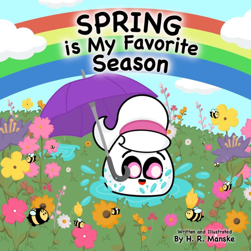 Spring is My Favorite Season: A Rhyming Picture Book Celebrating Spring for Kids (My Favorite Seasons with Doppy and Friends)