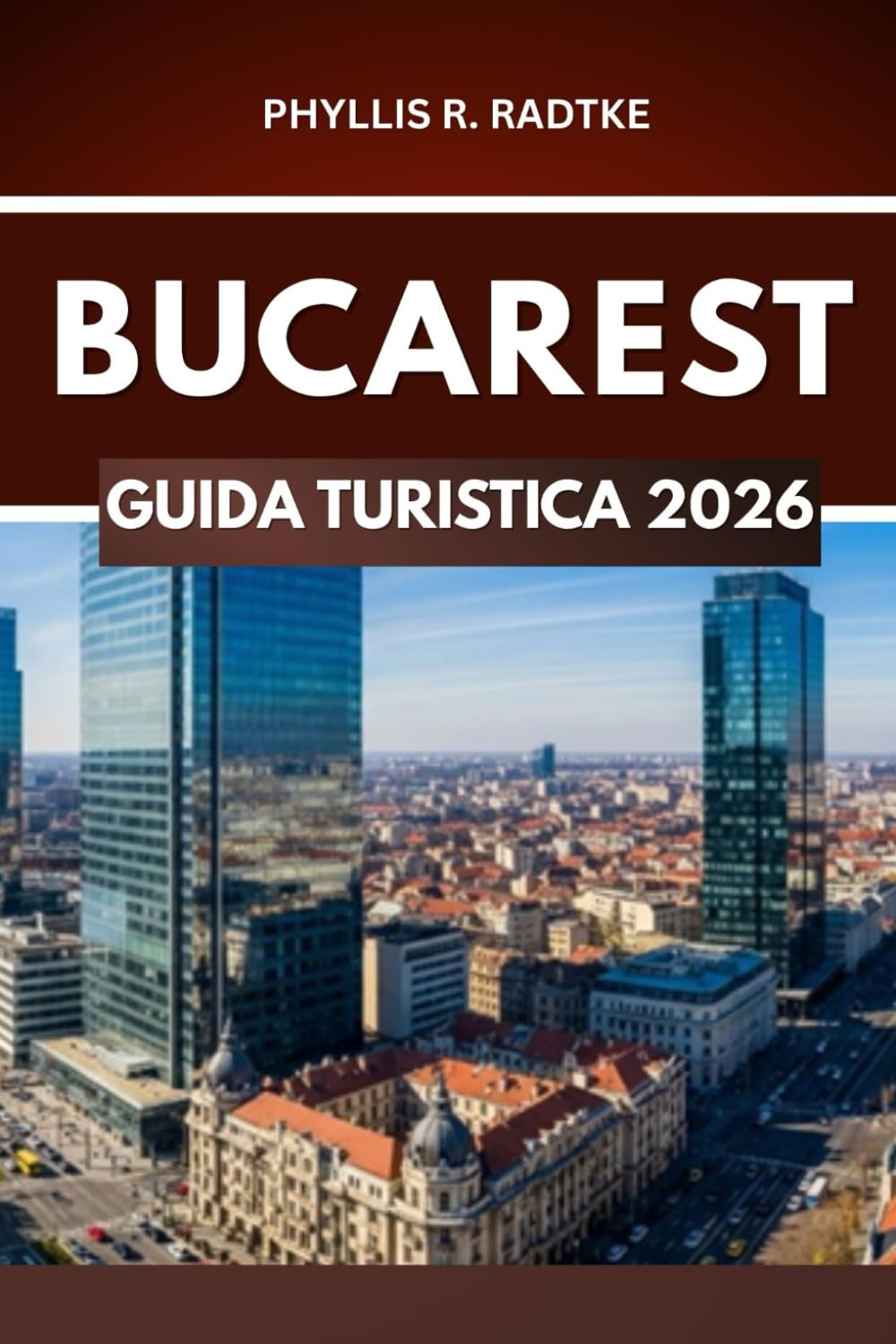 GUIDA TURISTICA DI BUCAREST 2026: Dove storia, cultura e avventura si incontrano"
