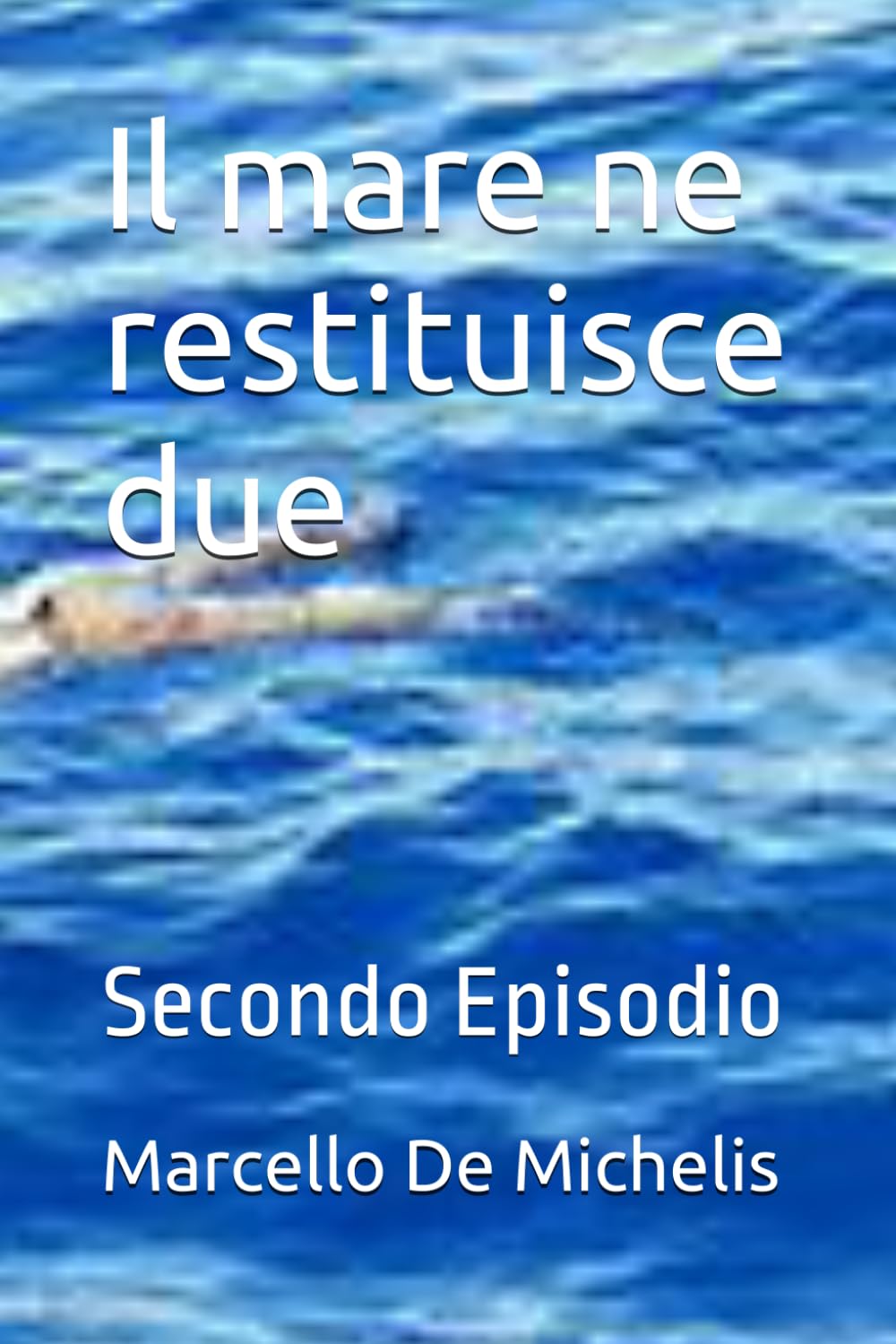Il mare ne restituisce due: Secondo Episodio (Il commissario Olivieri Episodi con immagini)
