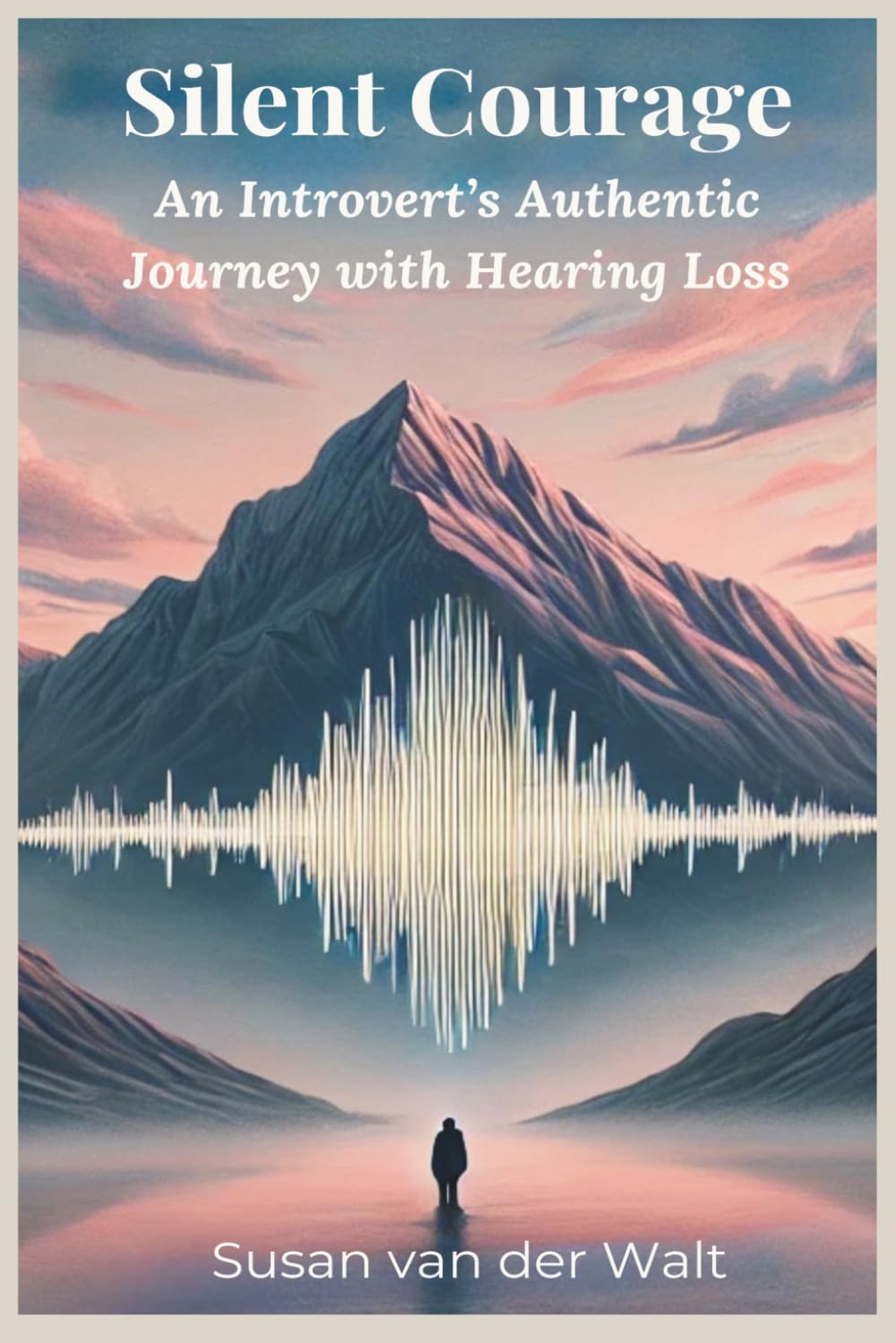 Silent Courage: An Introvert's Authentic Journey with Hearing Loss