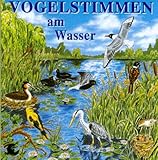  Vogelstimmen 3 am Wasser. CD