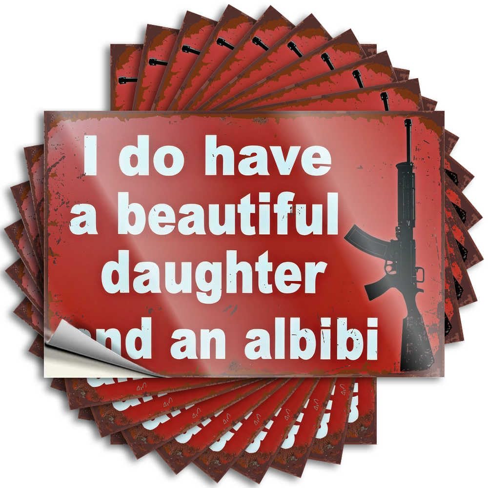 Front Entrance Decor Wall Sticker - Beautiful Daughter and an Alibi Unique Durable Sticker Easy Apply for Adults Decor(6X9CM)
