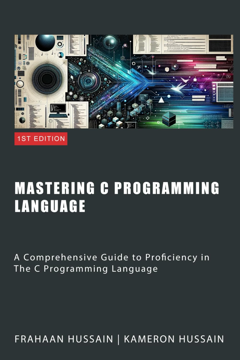 Mastering C Programming Language: A Comprehensive Guide to Proficiency in The C Programming Language