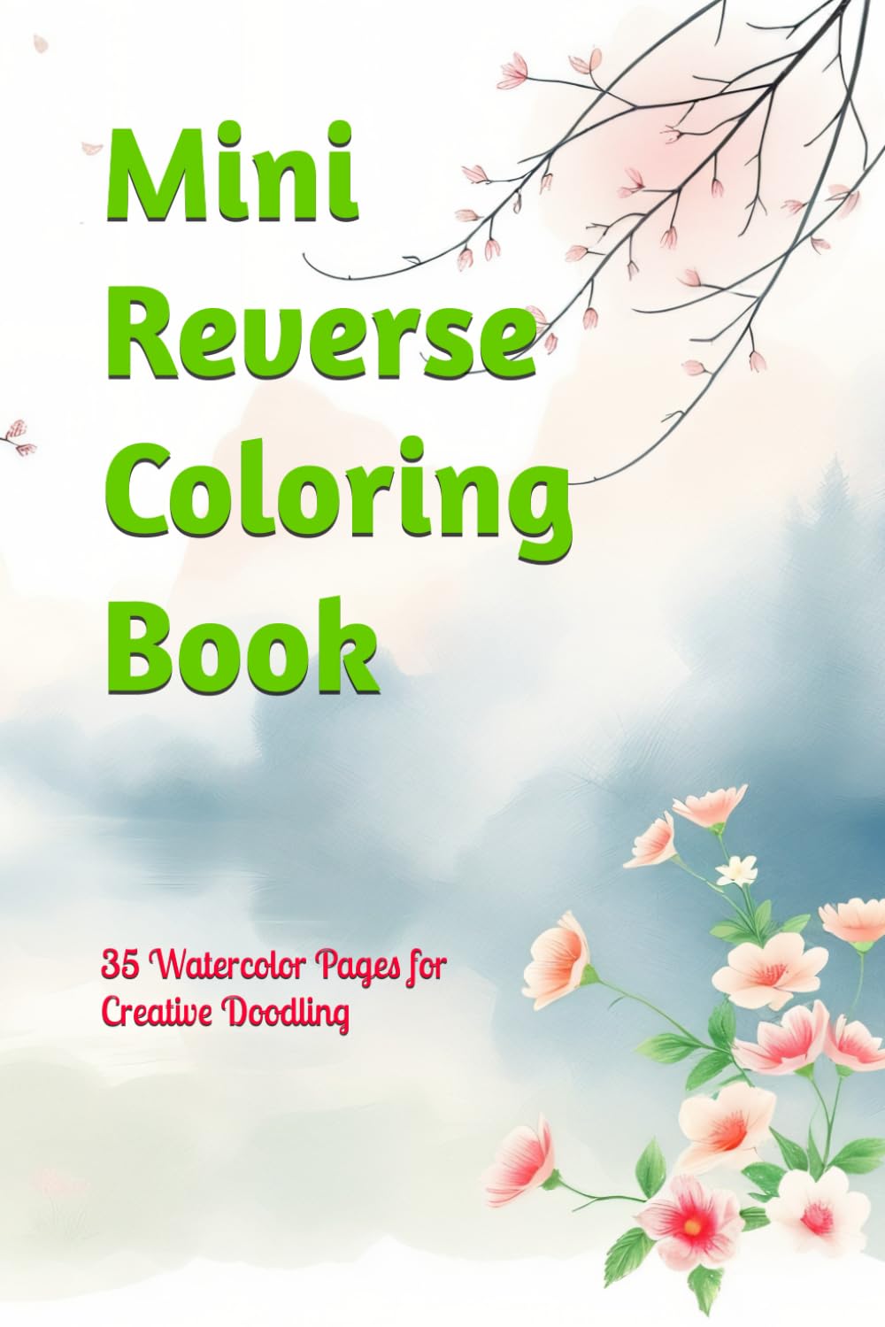Amazon.com: Mini Reverse Coloring Book: 35 Watercolor Pages for ...