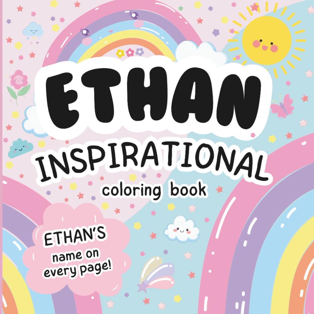 Ethan Inspirational Coloring Book: Personalized Just for Ethan – Ethan's Name Appears on Every Coloring Page