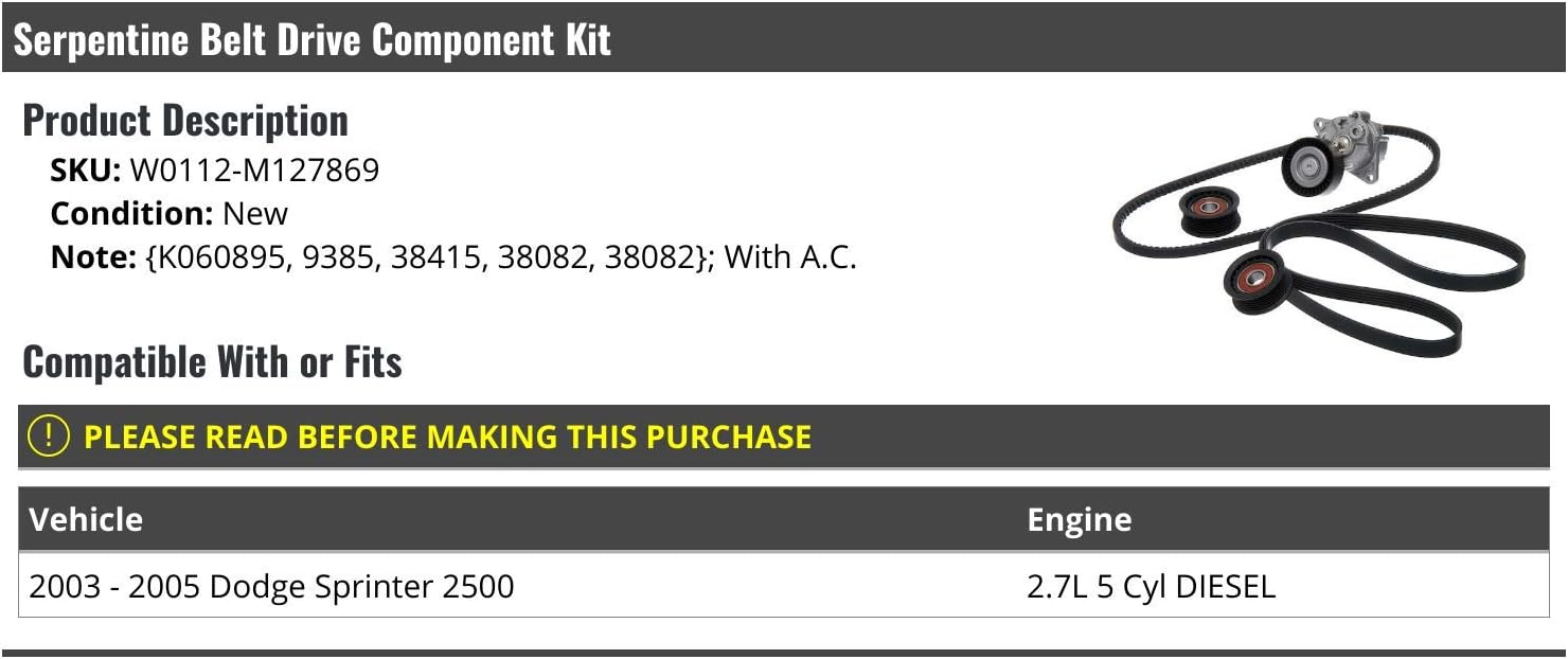 Serpentine Belt Kit - Compatible with 2003-2005 Dodge Sprinter 2500 2.7L 5-Cylinder Diesel with AC