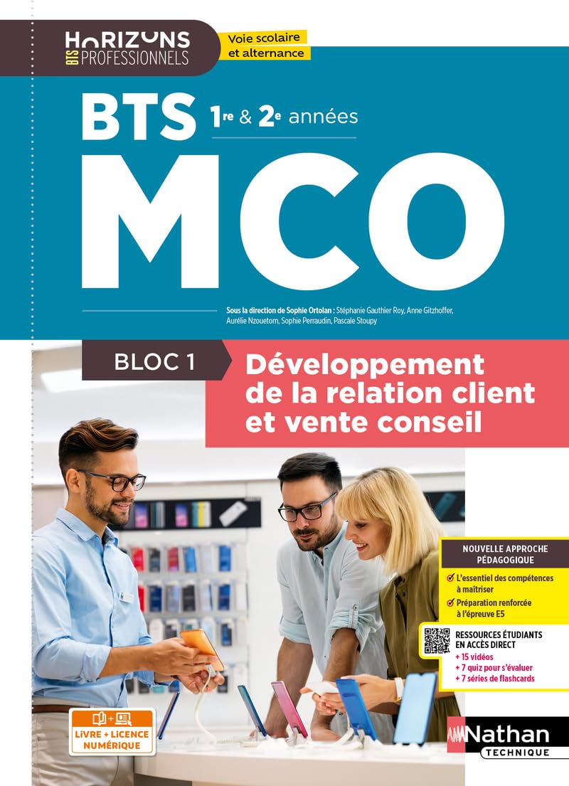 Bloc 1 - Développement de la relation client et vente conseil - BTS MCO 1re et 2e années - Coll. Horizons Professionnels BTS