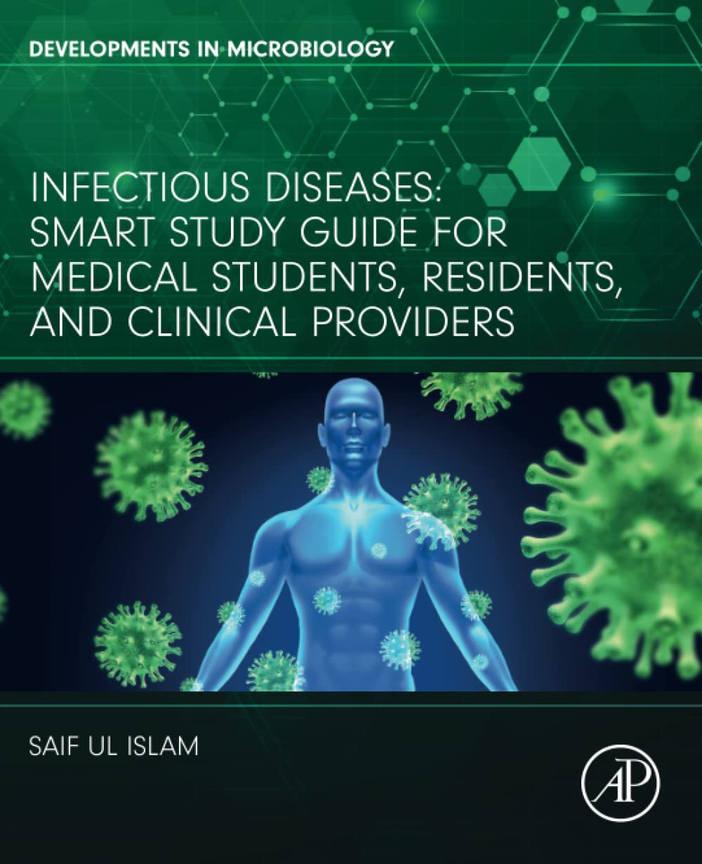 Infectious Diseases: Smart Study Guide for Medical Students, Residents ...
