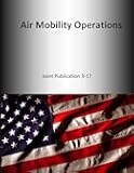 Air Mobility Operations: Joint Publication 3-17