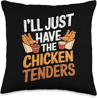I'll Just Have The Chicken Tenders Fast Food Chicken Lover Throw Pillow