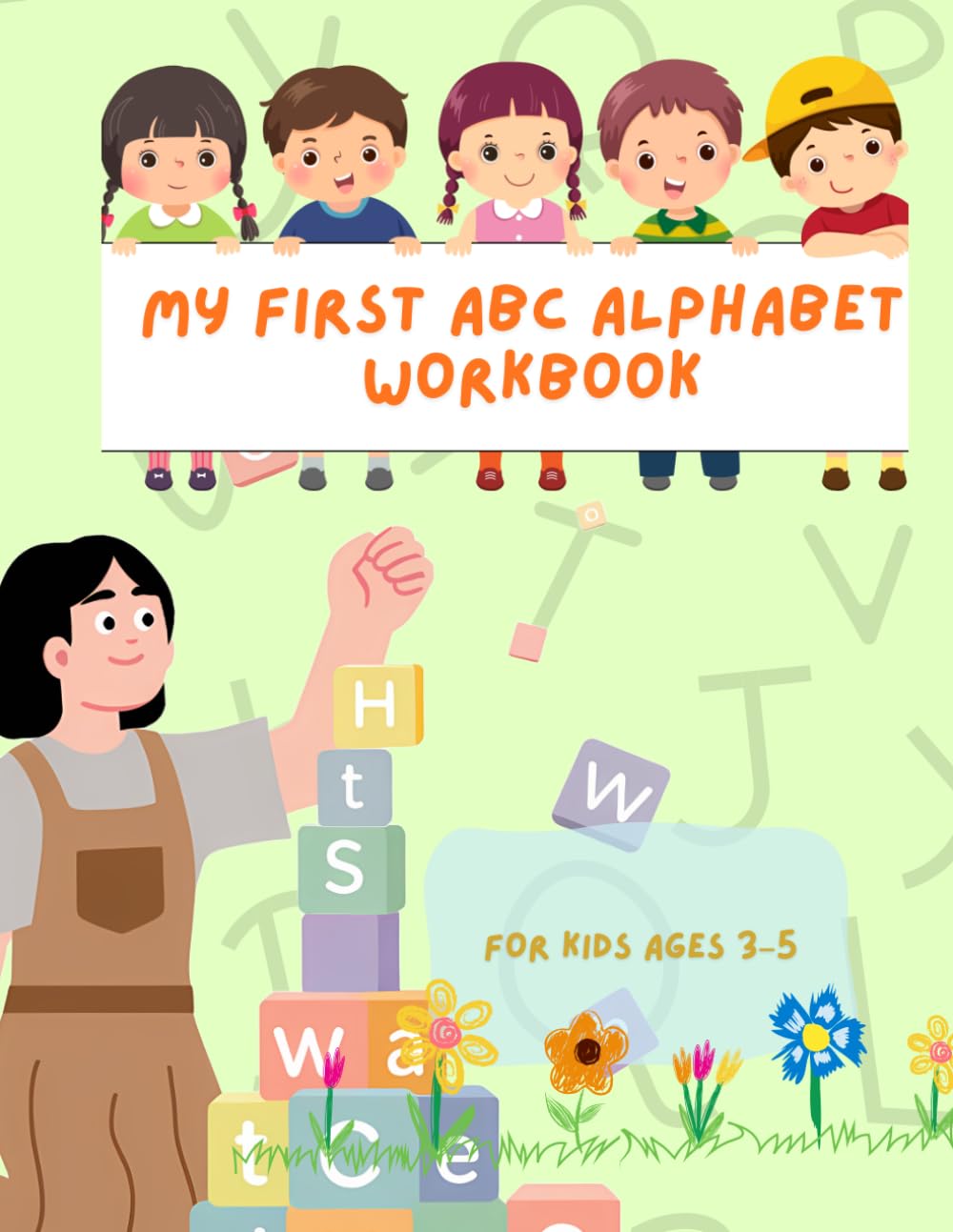 My First ABC Alphabet Workbook for Kids Ages 3–5 (Little Learners Series (Ages 3–5))